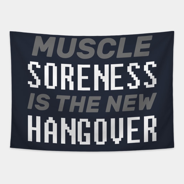 Muscle Soreness Is The New Hangover - Bodybuilding Tapestry by TheCultureShack