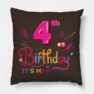 It's my birthday 4 yers Pillow