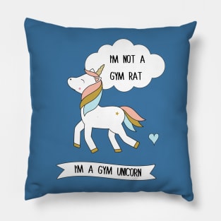 I'm not a gym rat - I'm a gym unicorn Pillow