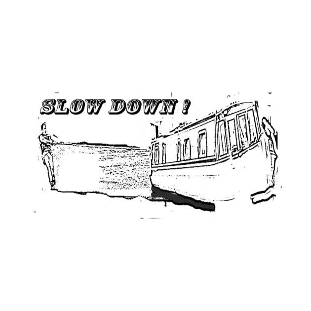 Slow Down ! by bywhacky