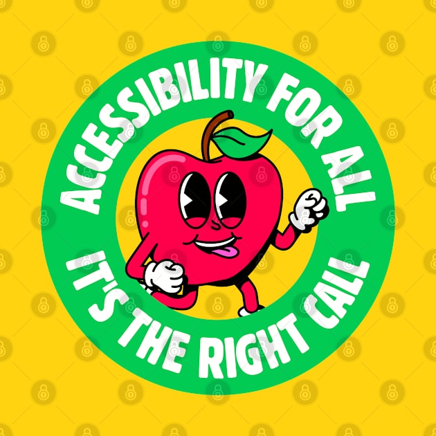 Accessibility For All, It's the Right Call - Cute Apple Vintage Cartoon by Football from the Left