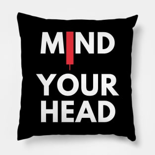 Mind Your Head (artwork 4) Pillow