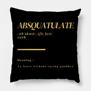 Word Absquatulate Pillow