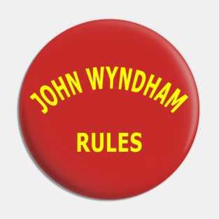 John Wyndham Rules Pin