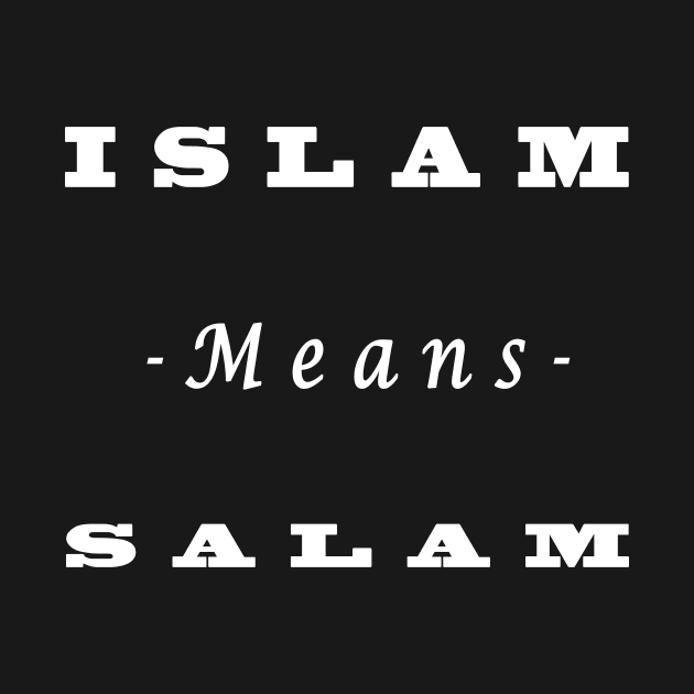 Islam means salam " Islamic clothing " (1) by elzammar