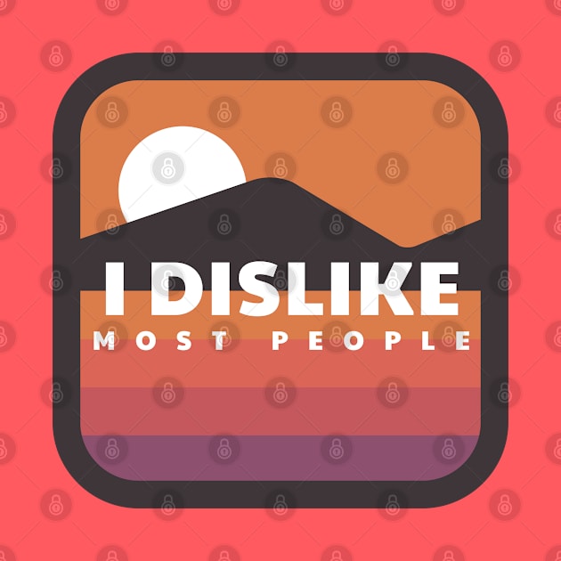 I dislike most people by BodinStreet