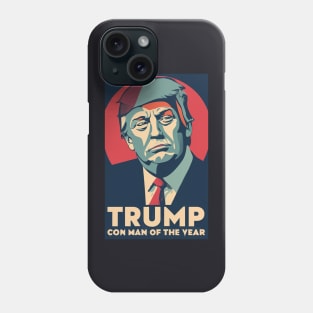 Trump Con Man of the Year Phone Case