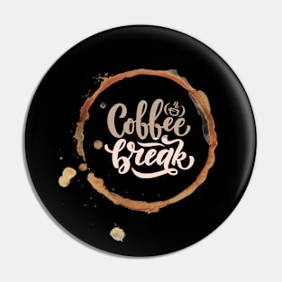 Coffee Lover Break Pin