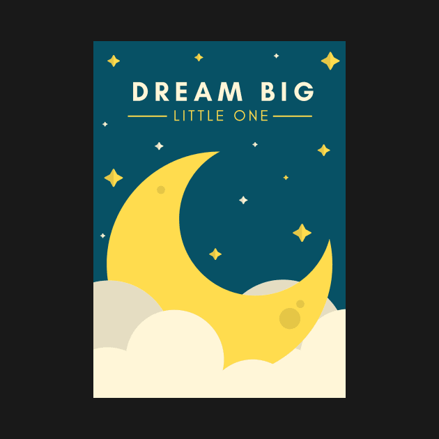 Dream big by Superboydesign