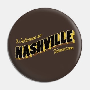 Welcome to Nashville Pin