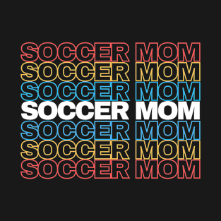 Soccer Mom T-Shirt