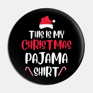 This is my Christmas Pajama Shirt Pin