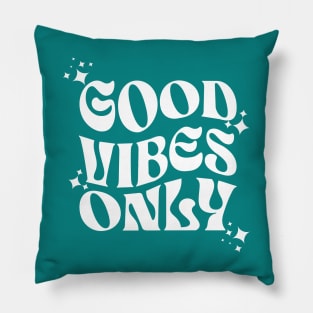 Good vibes only Pillow