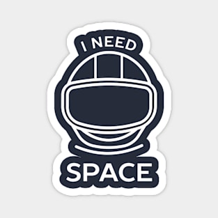 I need space introvert t-shirt Magnet