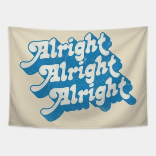 Alright Alright Alright - Dazed & Confused Movie Quote Tapestry