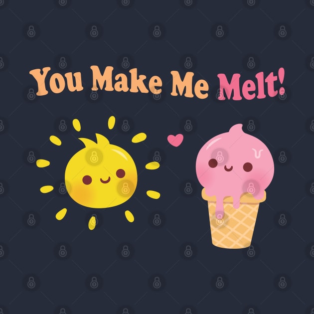 Cute Ice Cream and Sun You Make Me Melt Pun by rustydoodle