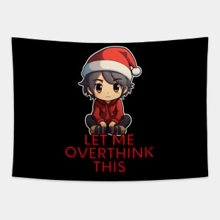 Let Me Overthink This - Sarcastic Christmas Tapestry