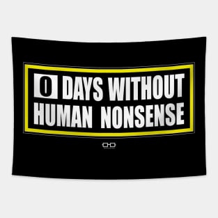 Zero Days Without Human Nonsense Tapestry