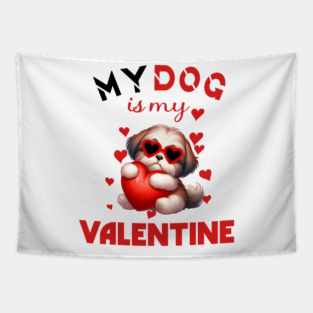 My dog is my valentine Tapestry by A Zee Marketing