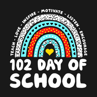 102 Day Of School Rainbow 102 Day Of School T-Shirt