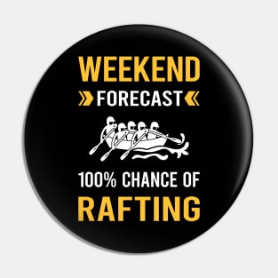 Weekend Forecast Rafting Pin