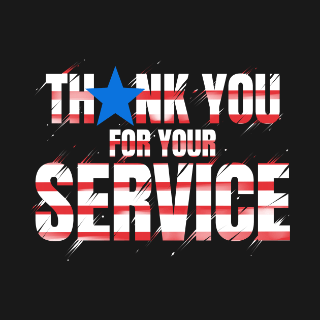 Thank You For Your Service 4th Of July Veterans Day by SinBle