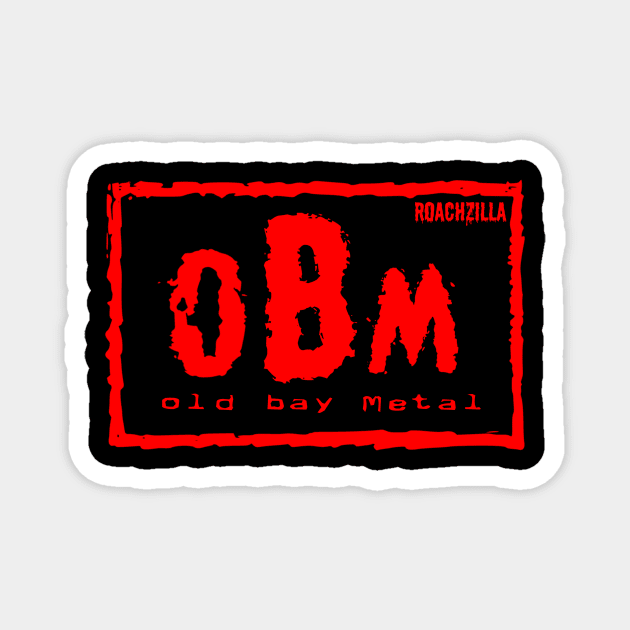 Old Bay Metal Magnet by RoachZilla410