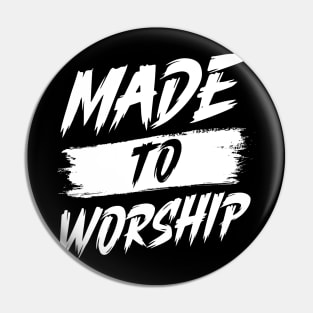 Made To Worship Unisex Bible Verse Christian Pin