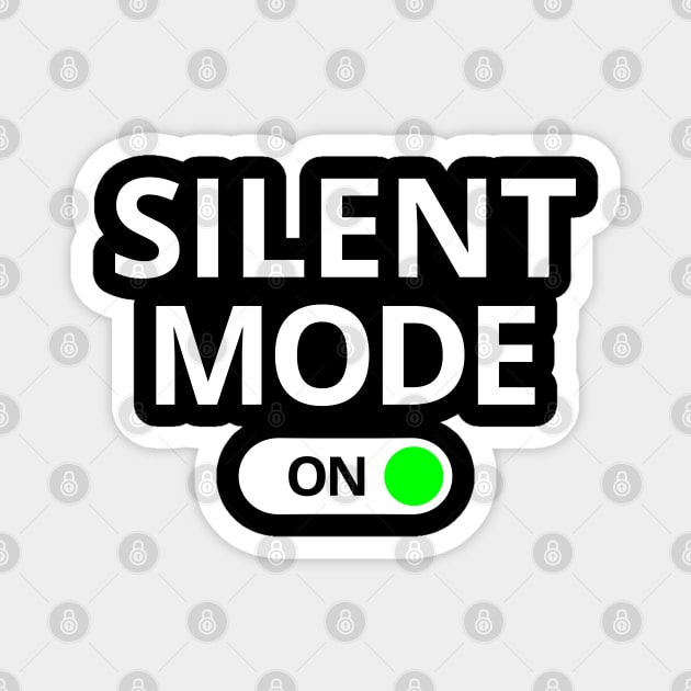 Silent Mode On Magnet by silentboy