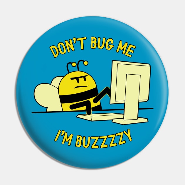 Don't Bug Me... Pin by DCLawrenceUK