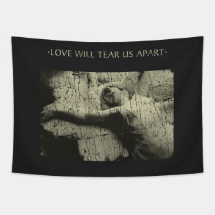 Love Will Tear Us Apart 1980 Tapestry