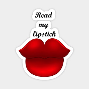 Read my lipstick Magnet