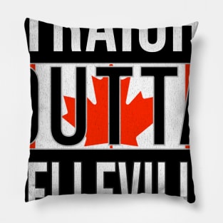 Straight Outta Belleville - Gift for Canadian From Belleville Ontario Pillow