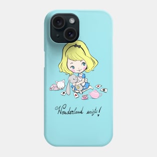 Wonderland exists Phone Case