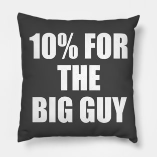 10% for The Big Guy Pillow