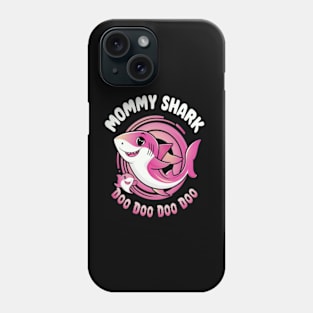 Mommy Shark Doo Doo Doo Doo Phone Case
