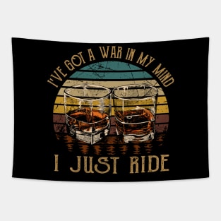 I've Got A War In My Mind I Just Ride Music Whiskey Cups Tapestry