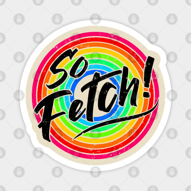 So Fetch! Magnet by TaliDe