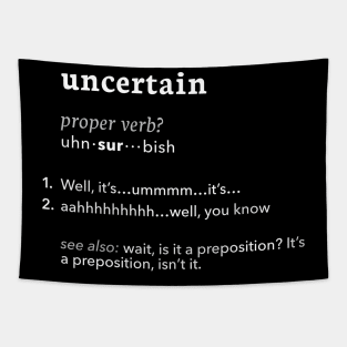 Uncertain Definition Tapestry