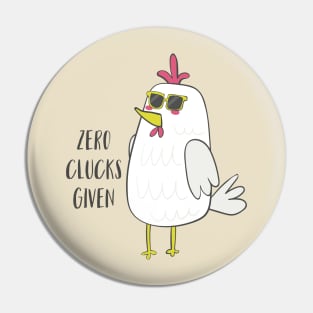 Zero Clucks Given Pin