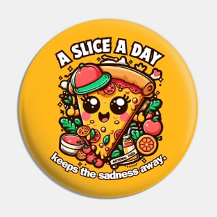 A slice a day keeps the sadness away Pin