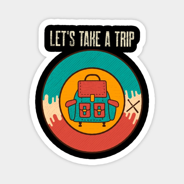 L'ets Take a Trip / Retro Design / Camping Lovers / Vintage Design Magnet by Redboy