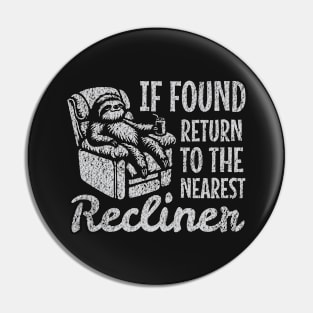 If Found, Return to Nearest Recliner Father's Day Pin