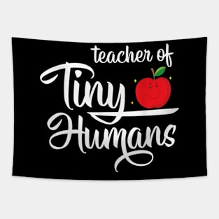 Teacher Of Tiny Humans Kindergarten Teacher Gift Outfit Tapestry