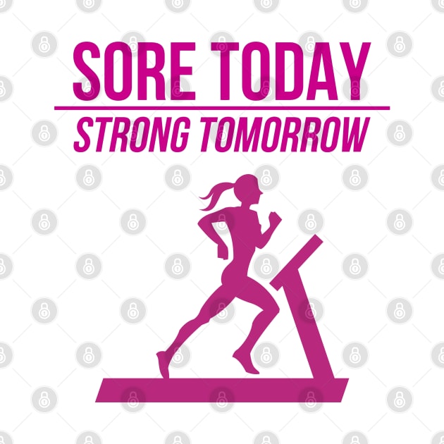 Sore Today strong tomorrow by YungBick