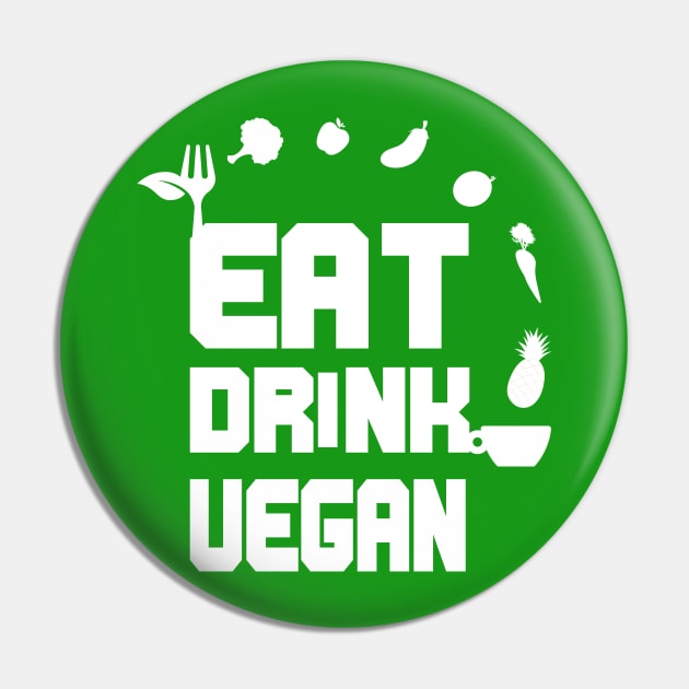 Eat Drink Vegan, Veganism Goals Pin by JevLavigne