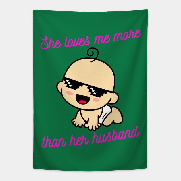 she loves me more than her husband, kids Tapestry by Santag