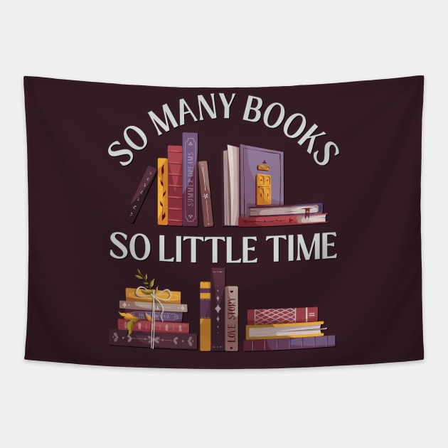 So many books So little time Books makes you bright Bookworm I Love Books Bookoholic Tapestry by BoogieCreates