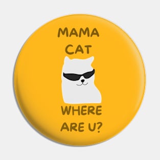 mama cat where are you? Pin