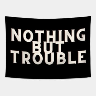 white Nothing But Trouble Tapestry